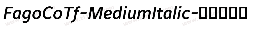 FagoCoTf-MediumItalic字体转换