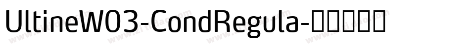 UltineW03-CondRegula字体转换