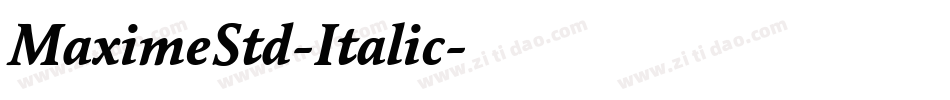 MaximeStd-Italic字体转换 MaximeStd-Italic字体转换
