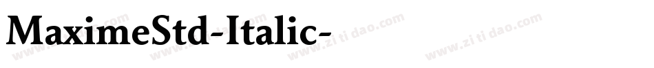 MaximeStd-Italic字体转换 MaximeStd-Italic字体转换
