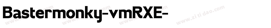 Bastermonky-vmRXE字体转换