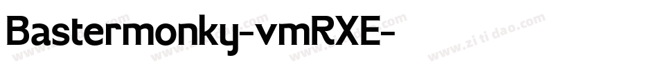 Bastermonky-vmRXE字体转换