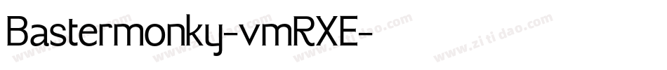 Bastermonky-vmRXE字体转换
