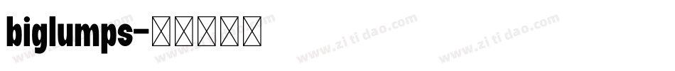 biglumps字体转换