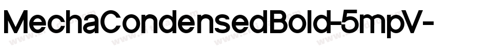 MechaCondensedBold-5mpV字体转换