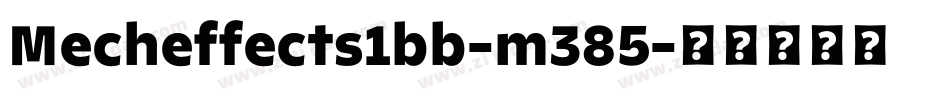 Mecheffects1bb-m385字体转换