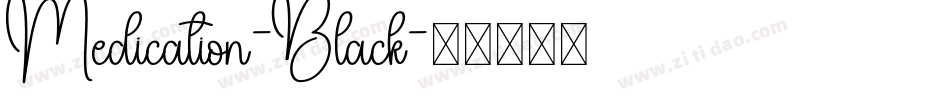 Medication-Black字体转换