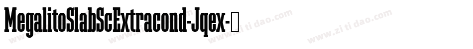 MegalitoSlabScExtracond-Jqex字体转换