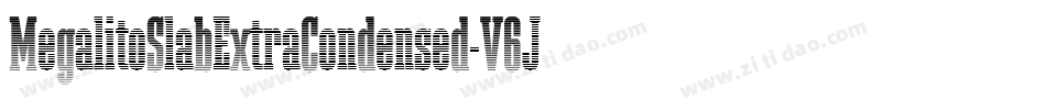MegalitoSlabExtraCondensed-V6Jw字体转换 MegalitoSlabExtraCondensed-V6Jw字体转换