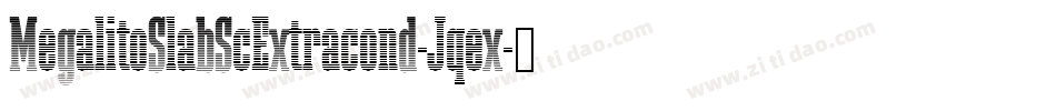 MegalitoSlabScExtracond-Jqex字体转换