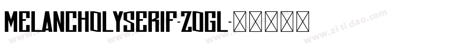 MelancholySerif-zoGL字体转换
