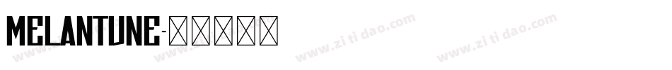Melantune字体转换