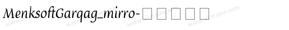 MenksoftGarqag_mirro字体转换