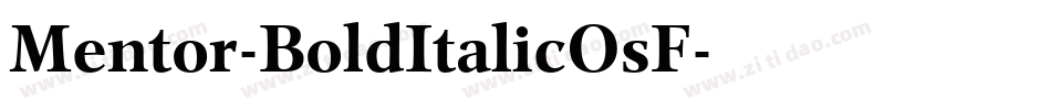 Mentor-BoldItalicOsF字体转换 Mentor-BoldItalicOsF字体转换