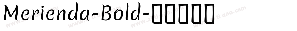 Merienda-Bold字体转换