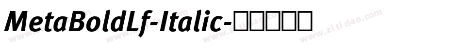 MetaBoldLf-Italic字体转换