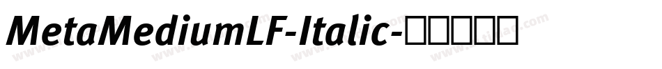 MetaMediumLF-Italic字体转换