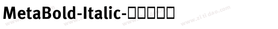 MetaBold-Italic字体转换