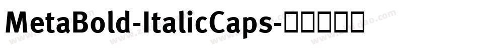 MetaBold-ItalicCaps字体转换