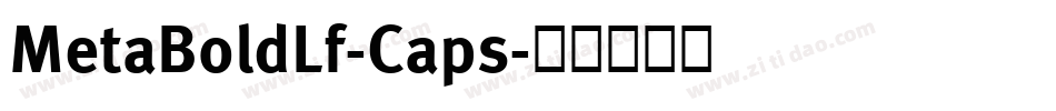 MetaBoldLf-Caps字体转换