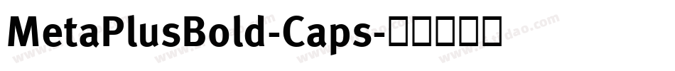 MetaPlusBold-Caps字体转换