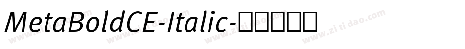 MetaBoldCE-Italic字体转换