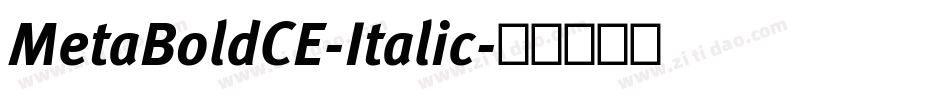 MetaBoldCE-Italic字体转换