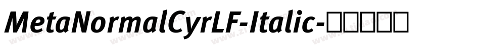 MetaNormalCyrLF-Italic字体转换