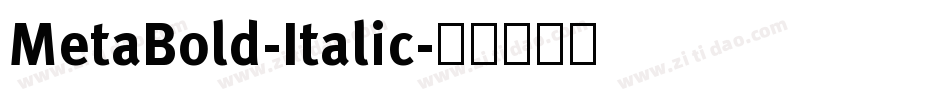 MetaBold-Italic字体转换