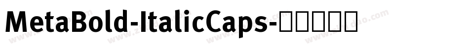 MetaBold-ItalicCaps字体转换