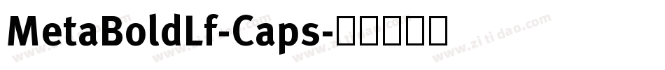 MetaBoldLf-Caps字体转换