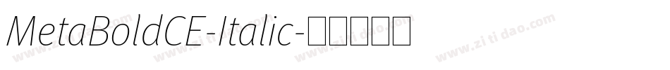MetaBoldCE-Italic字体转换