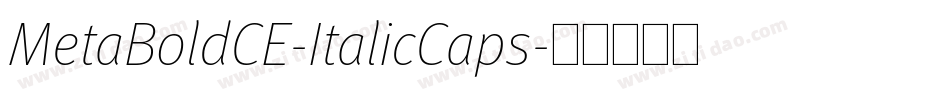 MetaBoldCE-ItalicCaps字体转换