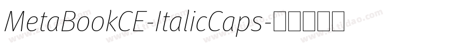 MetaBookCE-ItalicCaps字体转换