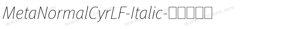 MetaNormalCyrLF-Italic字体转换