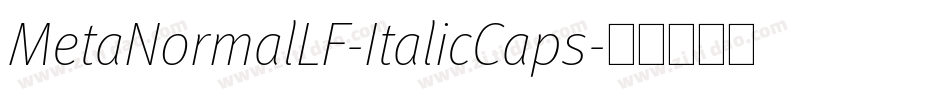 MetaNormalLF-ItalicCaps字体转换