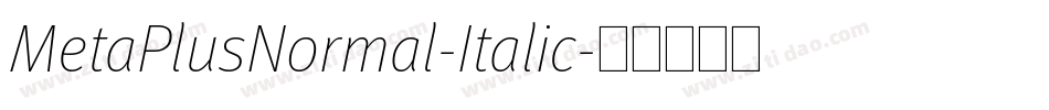 MetaPlusNormal-Italic字体转换