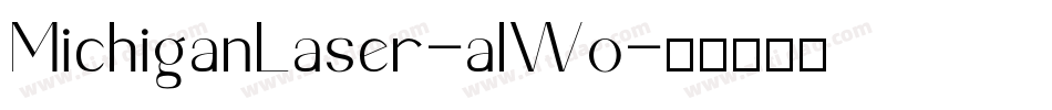 MichiganLaser-alWo字体转换