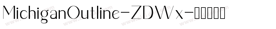 MichiganOutline-ZDWx字体转换