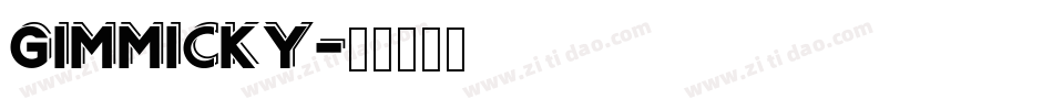 GIMMICKY字体转换