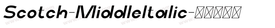 Scotch-MiddleItalic字体转换