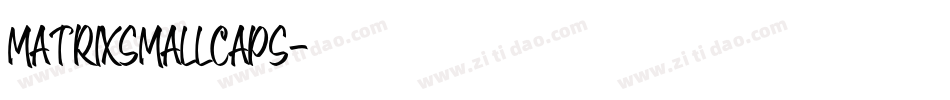 MatrixSmallCaps字体转换 MatrixSmallCaps字体转换