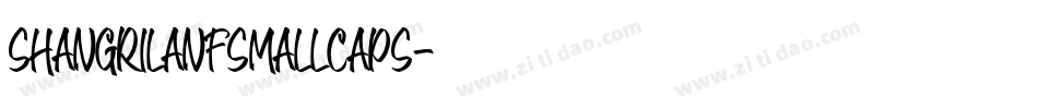 ShangriLaNFSmallCaps字体转换