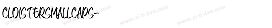 CloisterSmallCaps字体转换 CloisterSmallCaps字体转换
