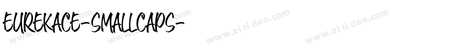 EurekaCE-SmallCaps字体转换 EurekaCE-SmallCaps字体转换