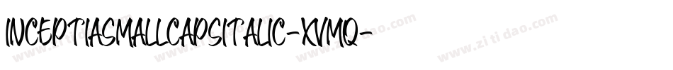 InceptiaSmallCapsItalic-xVMq字体转换