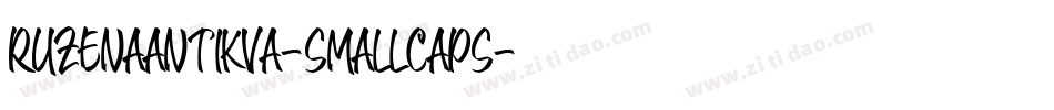 RuzenaAntikva-SmallCaps字体转换 RuzenaAntikva-SmallCaps字体转换