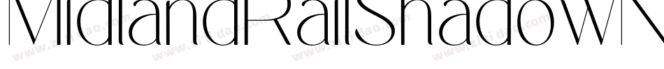 MidlandRailShadowNf-lPyV字体转换