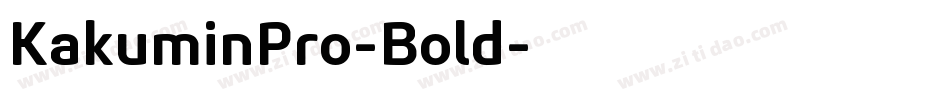 KakuminPro-Bold字体转换