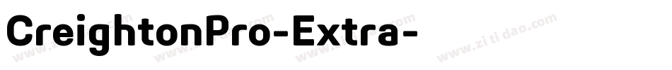CreightonPro-Extra字体转换 CreightonPro-Extra字体转换